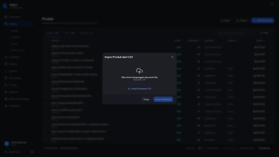 Dialog Impor Produk dari CSV dengan area unggah, tautan Unduh Template CSV, dan tombol Tutup serta Impor Sekarang